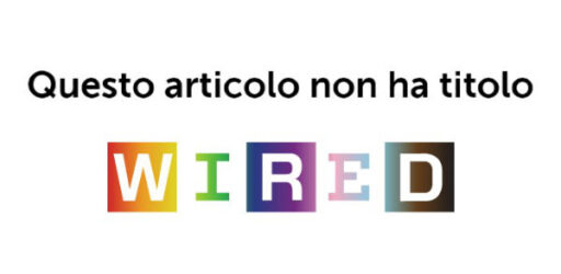 questo articolo non ha titolo - Wired